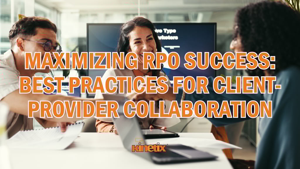 Maximizing RPO Success: Best Practices for Client-Provider Collaboration