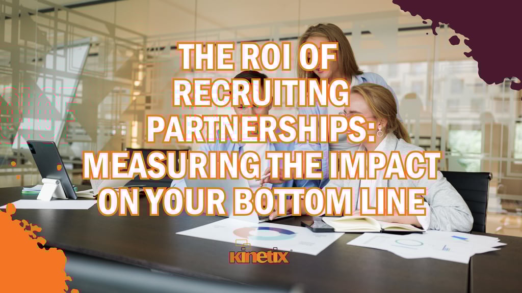 Your BloThe ROI of Recruiting Partnerships: Measuring the Impact on Your Bottom Lineg Post Title Here...