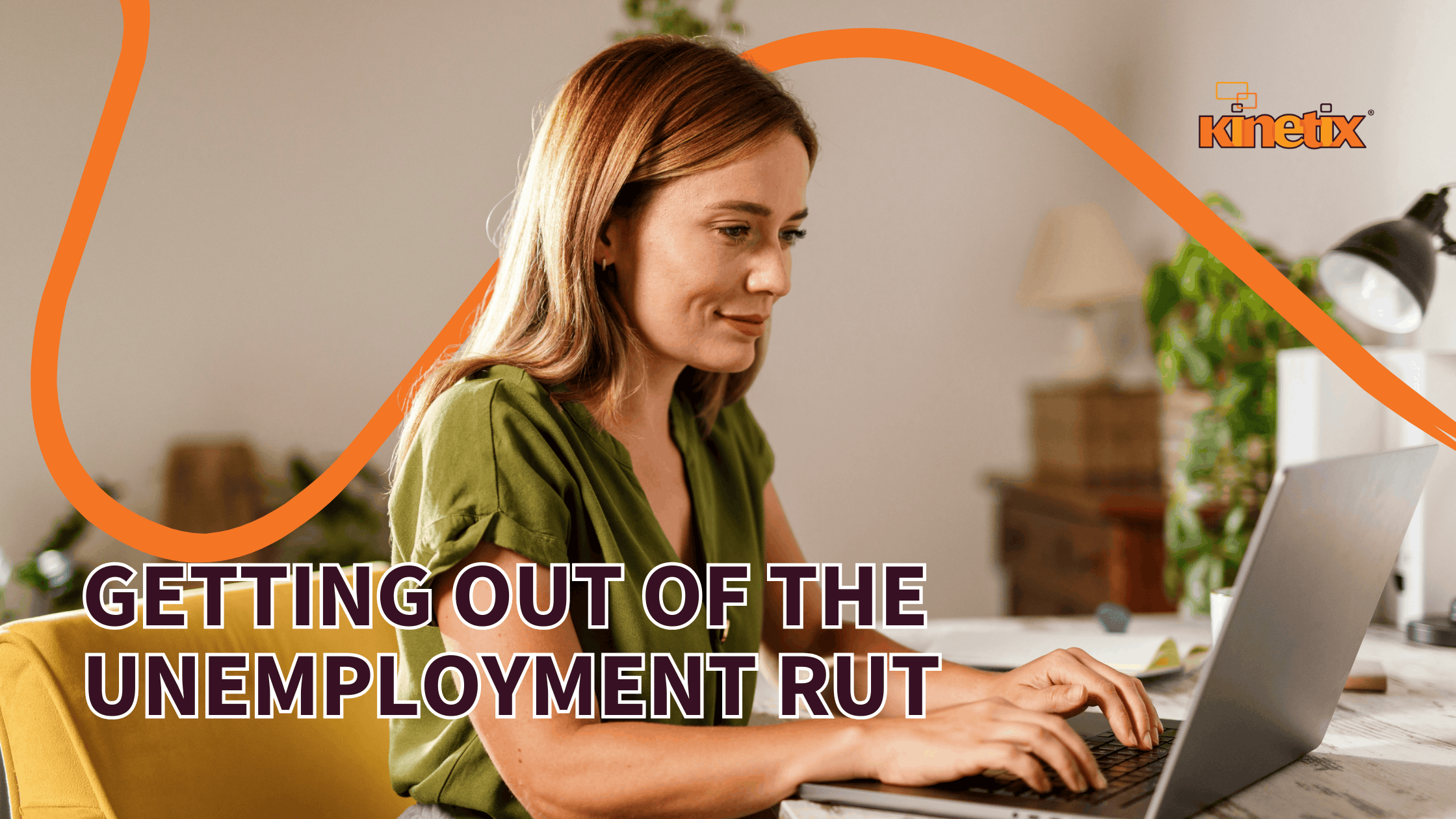 Getting Out of the Unemployment Rut