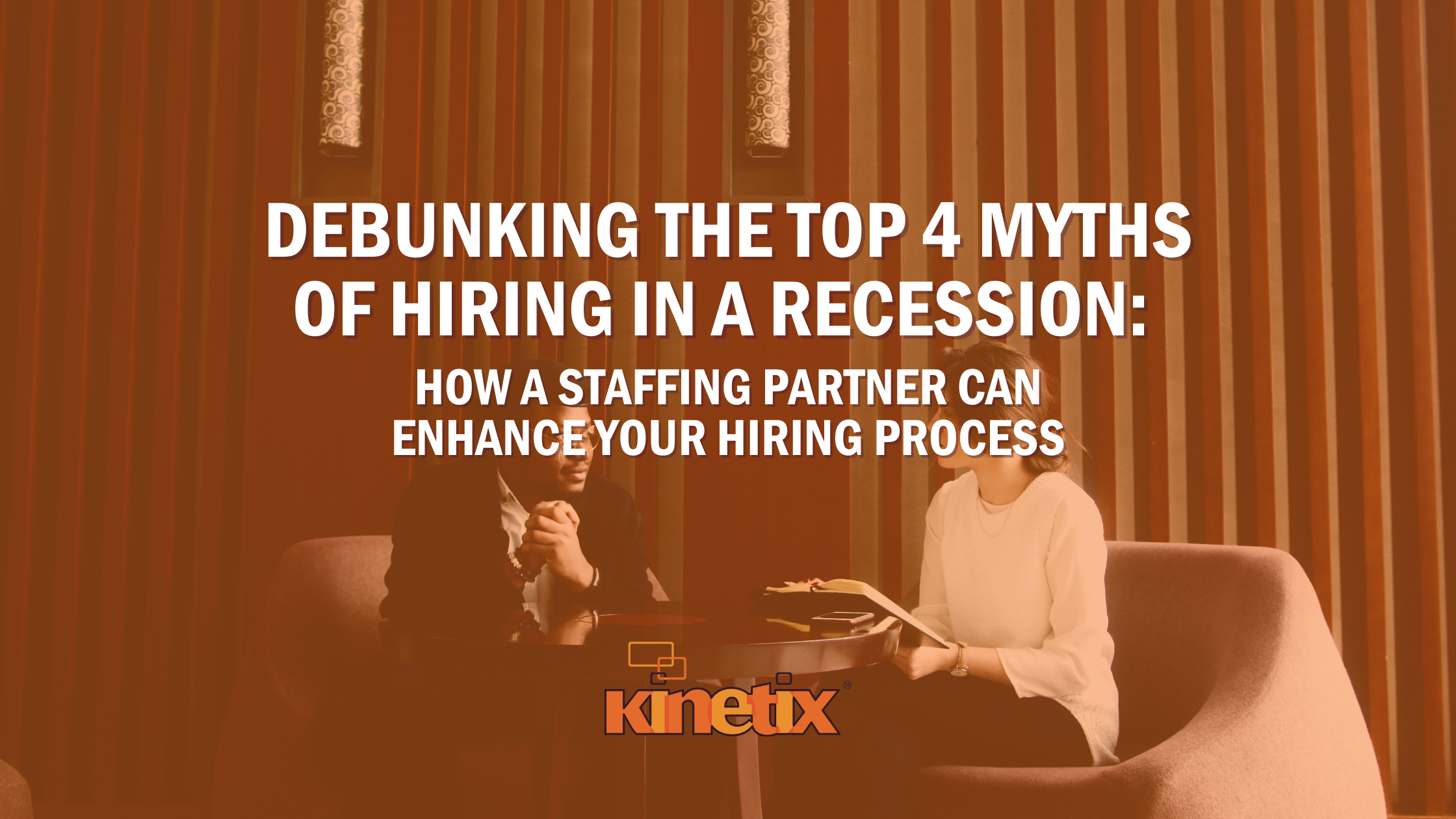 Debunking the Top 4 Myths of Hiring in a Recession